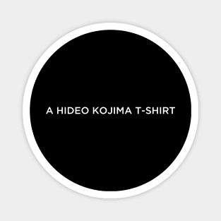 A HIDEO KOJIMA T-SHIRT Magnet